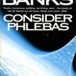 consideras Consider Phlebas by Iain M. Banks