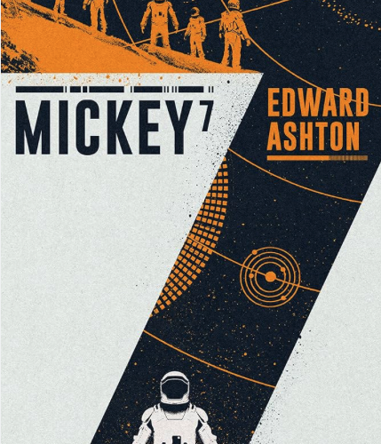 Read Mickey7 by Edward Ashton before the new film!